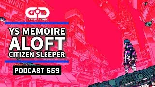 Thumbnail: Podcast 559: Ys Memoire, Aloft (early access), Citizen Sleeper