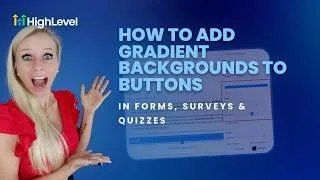 Thumbnail: How to Add Gradient Backgrounds to Buttons in Forms, Surveys & Quizzes
