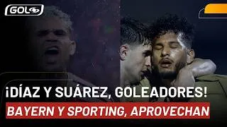 Thumbnail: Goles de Luis Díaz y Luis Javier Suárez hoy en Europa | Bayern Múnich y Sporting lo festejan