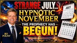 Thumbnail: STRANGE JULY... HYPNOTIC NOVEMBER | The Prophecy Has Begun!