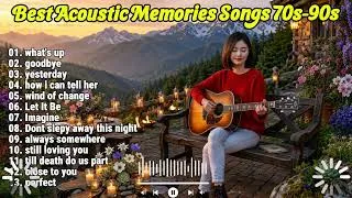 Thumbnail: What's Up, Goodbye, Yesterday | Best Acoustic Love Songs 70s 80s 90s - Relaxing Songs