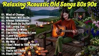 Thumbnail: Wind of Change, My Heart Will Go On | Best Acoustic Love Songs 80s 90s - Relaxing Songs