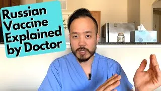 Thumbnail: Russian COVID Coronavirus Vaccine Explained by Doctor | Is it Safe? | Vladmir Putin claims it is