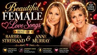 Thumbnail: Beautiful Female Love Songs ❤️ Best of Barbra Streisand & Anne Murray Playlist