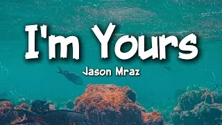 Thumbnail: Jason Mraz – I’m Yours (Lyrics) | Feel-Good Love