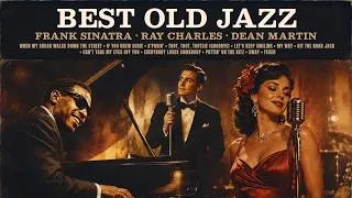 Thumbnail: Best Jazz Music of All Time 🎙️ Frank Sinatra, Ray Charles, Dean Martin, Peggy Lee