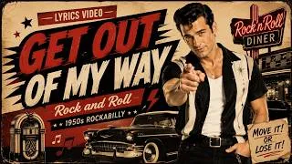Thumbnail: Get Out Of My Way — 1950s Rock & Roll | Rockabilly Lyrics Video