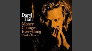 Thumbnail: Daryl Hall - Money Changes Everything (Golden Remix) [Audio HQ]