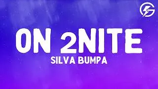 Thumbnail: Silva Bumpa - On 2nite (Lyrics)
