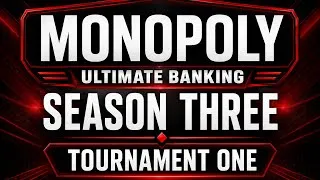 Thumbnail: Monopoly Ultimate Banking Season Three Tournament One (Plus Announcements!)