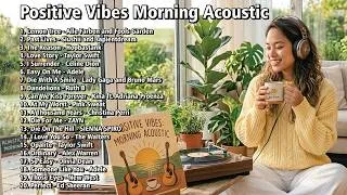 Thumbnail: Best Morning Acoustic Covers 2026 🎸 Positive Vibes | Relaxing Love Songs
