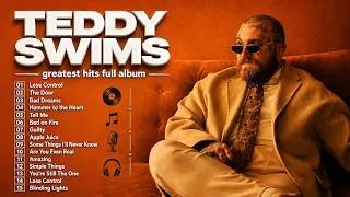 Thumbnail: Teddy Swims Greatest Hits 2026 🎤 Lose Control, The Door, Bad Dreams | Best Songs Playlist