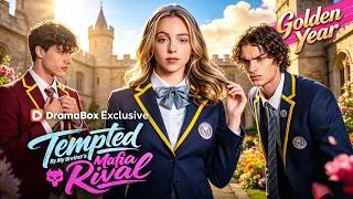 Thumbnail: 💕【New】Tempted by My Brother's Mafia Rival🏫✨#drama #dramabox #school #lovestory #mafiaromance