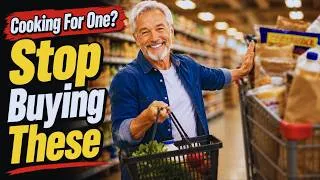 Thumbnail: 10 Things Seniors Stop Buying Once They Learn to Cook for One