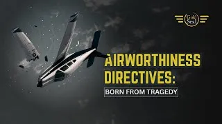 Thumbnail: Airworthiness Directives: BORN FROM TRAGEDY