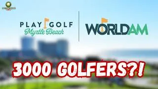 Thumbnail: Inside the WORLD’S LARGEST Amateur Golf Tournament! Myrtle Beach World Am