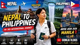Thumbnail: 🇳🇵 Nepal to Philippines ✈️ | My 3rd International Journey | Singapore Transit | Gomja Vlogs
