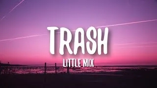 Thumbnail: Little Mix - Trash (Lyrics)