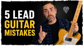Thumbnail: 5 Lead Guitar Mistakes That Make You Sound Like a Beginner