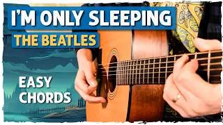 Thumbnail: How to Play "I'm Only Sleeping" by The Beatles — Easy Chords, Riffs & Strumming