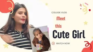 Thumbnail: She Made my day 💕 | Meet this cute Girl 🧿🎀#vlog #viralvideo #vlogger #cute #girl #college #meerut 
