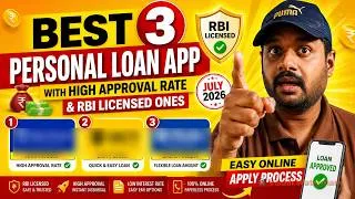 Thumbnail: 🔥 Best 3 Personal Loan Apps with HIGH Approval Rate in July 2026 | RBI Licensed Apps - ₹5k to ₹5lakh