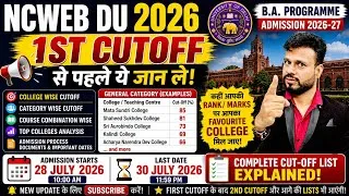 Thumbnail: 🔥 NCWEB DU 2026 1st Cut-Off से पहले ये जरूर जान लें | Admission Process, College & Cut-Off Guide