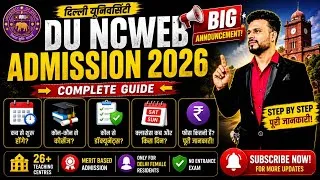 Thumbnail: NCWEB UG Admission 2026 | Delhi University BA/B.Com Admission 2026 SOL
