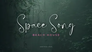 Thumbnail: Space Song - Beach House (Lirik Terjemahan)