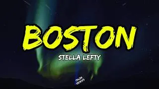 Thumbnail: STELLA LEFTY - Boston (Lyrics)