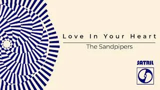 Thumbnail: The Sandpipers - Love in Your Heart