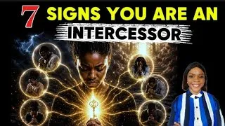 Thumbnail: 🔥IF YOU HAVE THESE 7 SIGNS, GOD HAS CHOSEN YOU TO BE AN INTERCESSOR — #6 is so powerful 
