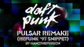 Thumbnail: Daft Punk - Pulsar (Alive 1997 Remake)