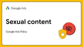 Thumbnail: Google Ads: Sexual content policy guide (What’s allowed?)