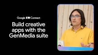 Thumbnail: Build creative apps with the GenMedia suite (I/O Connect ‘26)