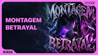 Thumbnail: KIXIA - MONTAGEM BETRAYAL (Official Audio)