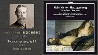 Thumbnail: Heinrich von Herzogenberg - Begrabnisgesang, op.88 (1894)