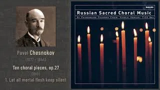 Thumbnail: Pavel Chesnokov - Ten choral pieces, op.27 (1910): 1. Let all mortal flesh keep silent