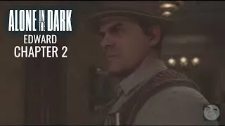 Thumbnail: Alone in the Dark - Edward Playthrough : Chapter 2