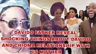 Thumbnail: PAPA DAVIDO REVEAL SHOCKING THINGS ABOUT DAVIDO AND CHIOMA RELATIONSHIP WITH HIS MOTHER 
