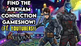 Thumbnail: Find The Arkham Connection Gameshow! (Ft. YouTubers)​