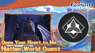 Thumbnail: Open Your Heart to Me - Natlan World Quest - Genshin Impact