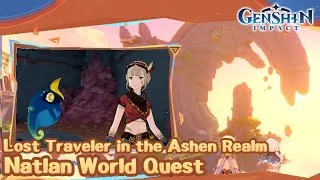 Thumbnail: Lost Traveler in the Ashen Realm - Natlan World Quest - Genshin Impact