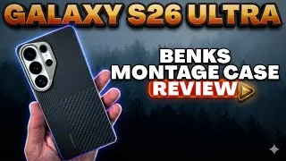 Thumbnail: Samsung Galaxy S26 Ultra - Benks Montage Case Review