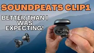 Thumbnail: SoundPeats Clip1 Earbuds Review
