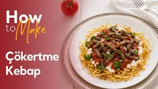 Thumbnail: How to Make Çökertme Kebap | Turkish Cuisine