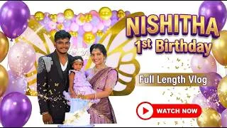 Thumbnail: "Nishitha 1st Birthday" full length vlog watch now #vlog | 4K | 2026 | @Gowthamisekhar1777