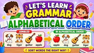 Thumbnail: Learn Alphabetical Order| A to Z | Fun English Grammar for Kids