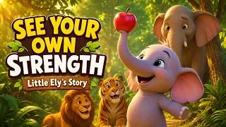 Thumbnail: See Your Own Strength | Little Ely’s Inspiring Story for Kids