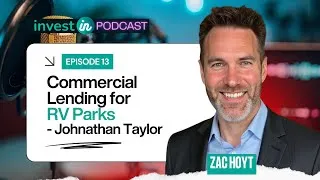 Thumbnail: EP13: Commercial Lending for RV Parks - Johnathan Taylor